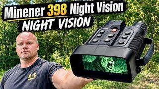 Excellent, Affordable Night Vision!  The Minener 398 Night Vision Binoculars.